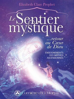 cover image of Le Sentier mystique...retour au Coeur de Dieu